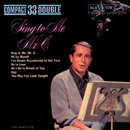 Perry Como ~ Sing to Me Mr. C.